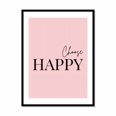 Poster “Choose happy”