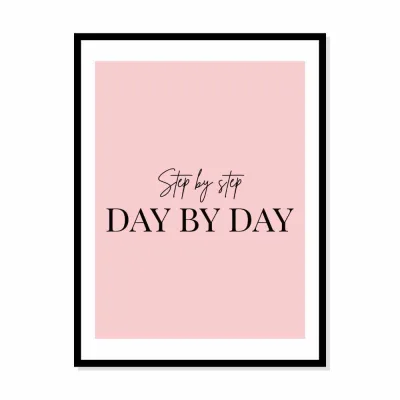 Poster “Step by step day by day”