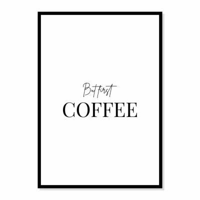 Poster “But first coffee”