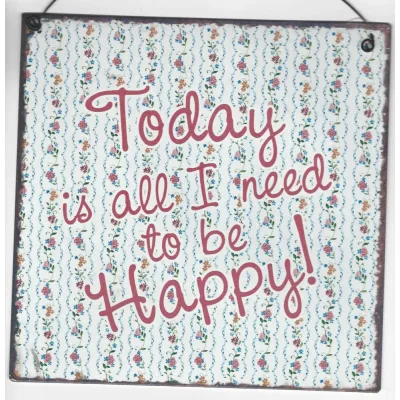 Blooming Bliss Tekstbord – "Today is all I need to be happy" | Positieve Wanddecoratie