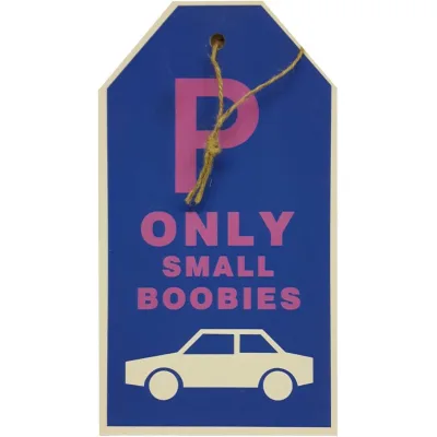 Tekstbord parkeren met auto parkeerplaats only small boobies - sale