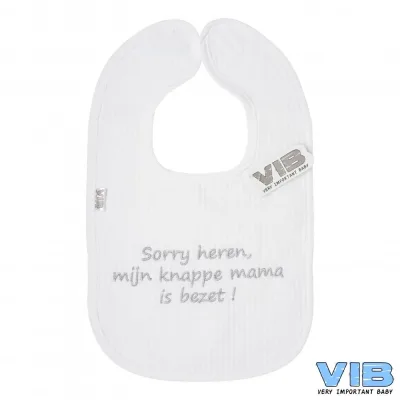 Slabbetje VIB Sorry heren mijn knappe mama is bezet